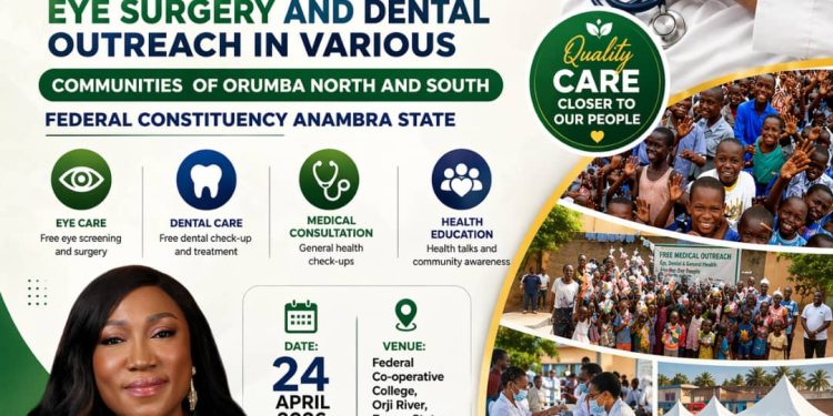 How Princess Nnabuife is taking free eye, dental care to her constituents of Orumba North/South