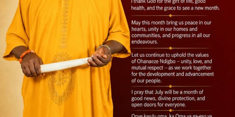 CHIEF EGWUONWU’S JULY GREETINGS Welcome July, a fresh chapter of grace, growth, and greater wins