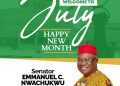 SENATOR NWACHUKWU’S JULY GREETINGS