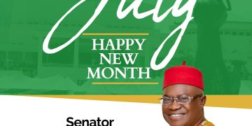 SENATOR NWACHUKWU’S JULY GREETINGS 