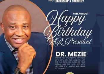 Editorial Management of the News Maker Media felicitates Dr. Mezie Okolo on his birthday