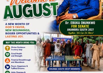 Dr. Onunkwo extends August greetings to ndi Anambra South, prays for hope, peace and progress